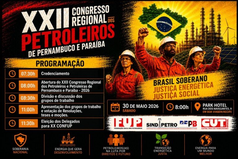 SAIU A PROGRAMAÇÃO: XXII Congresso Regional dos Petroleiros de Pernambuco e Paraíba